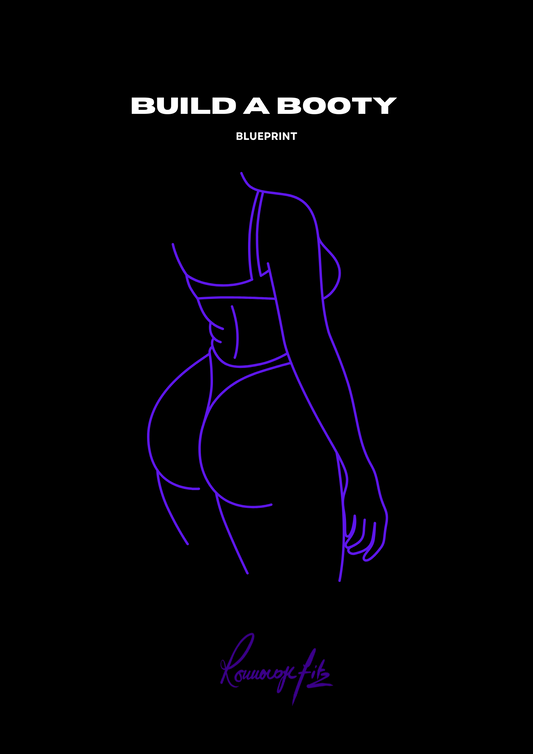 Build A Booty BluePrint