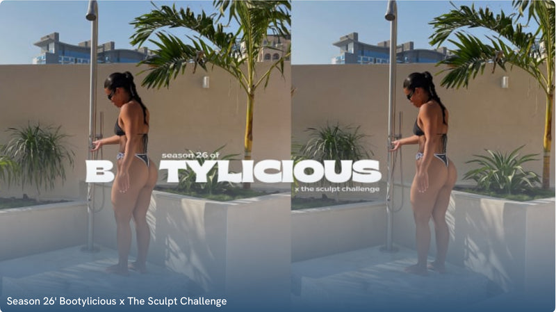 Season 26' Bootylicious x The Sculpt Challenge